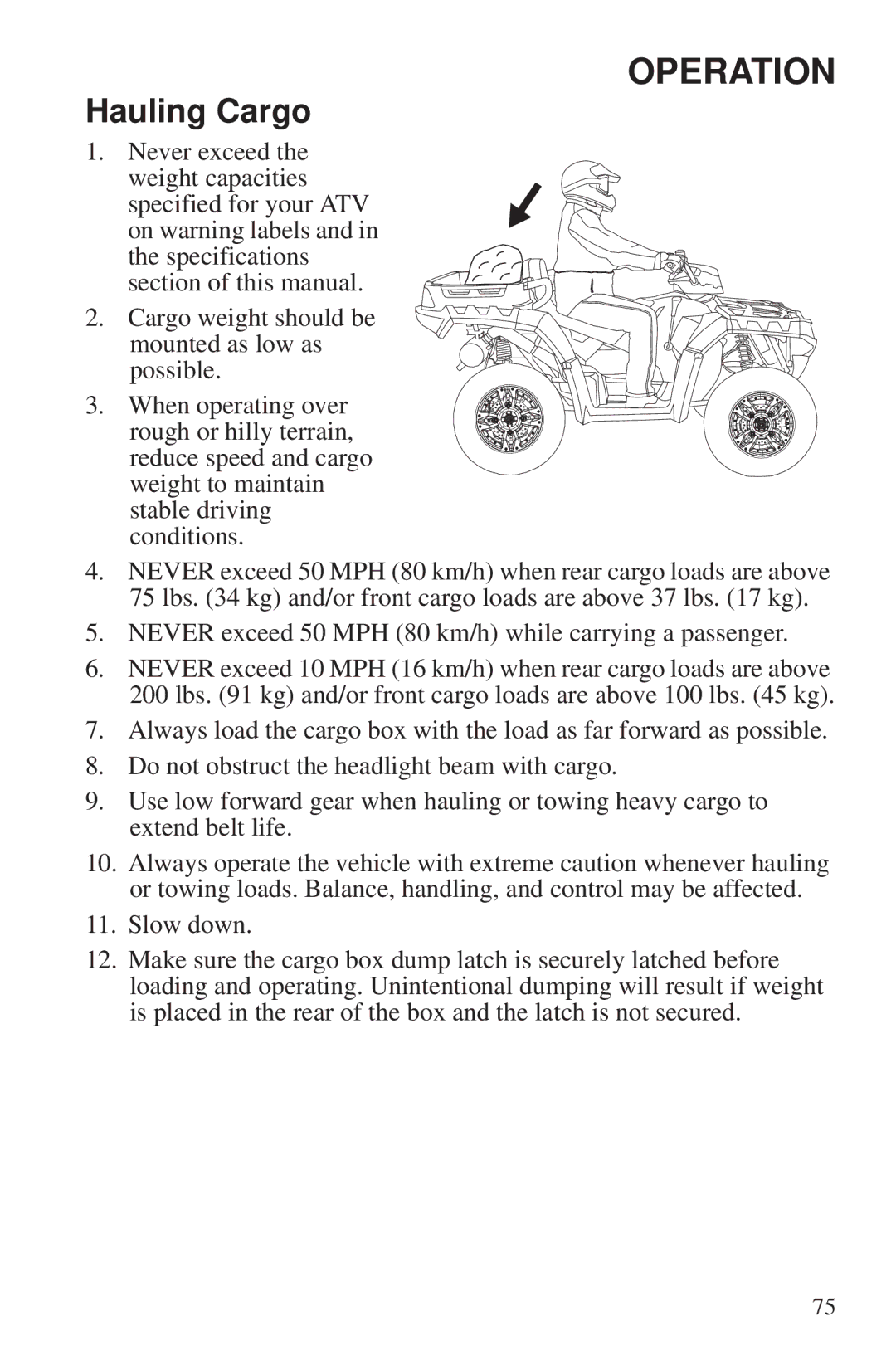 Polaris 550 EPS owner manual Never exceed 50 MPH 80 km/h while carrying a passenger 