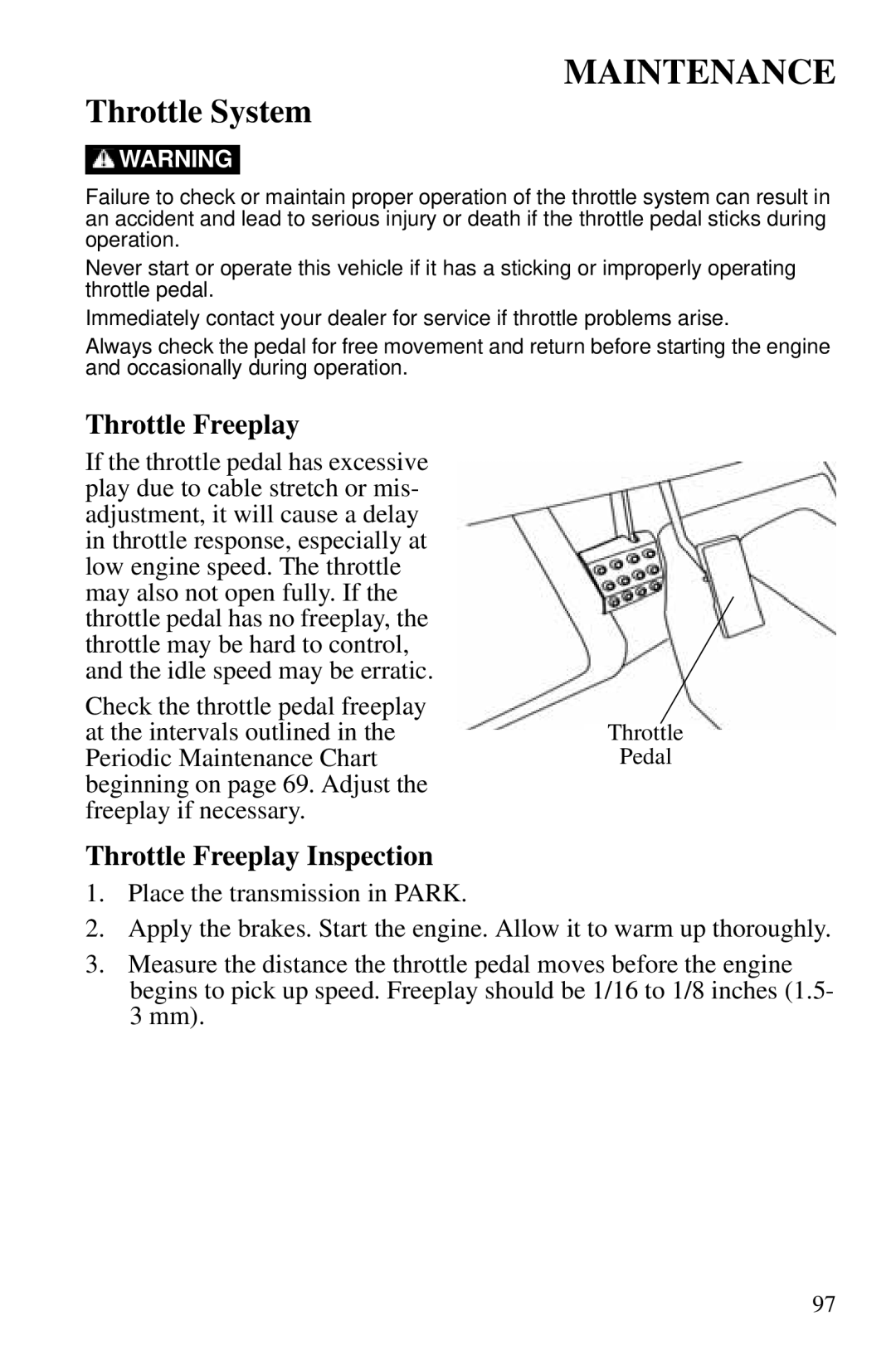 Polaris PMS 419 owner manual Throttle System, Throttle Freeplay Inspection 