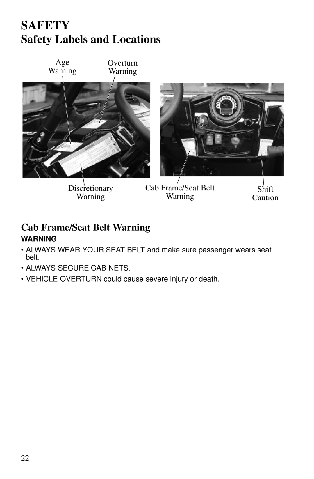 Polaris PMS 419 owner manual Cab Frame/Seat Belt Warning 