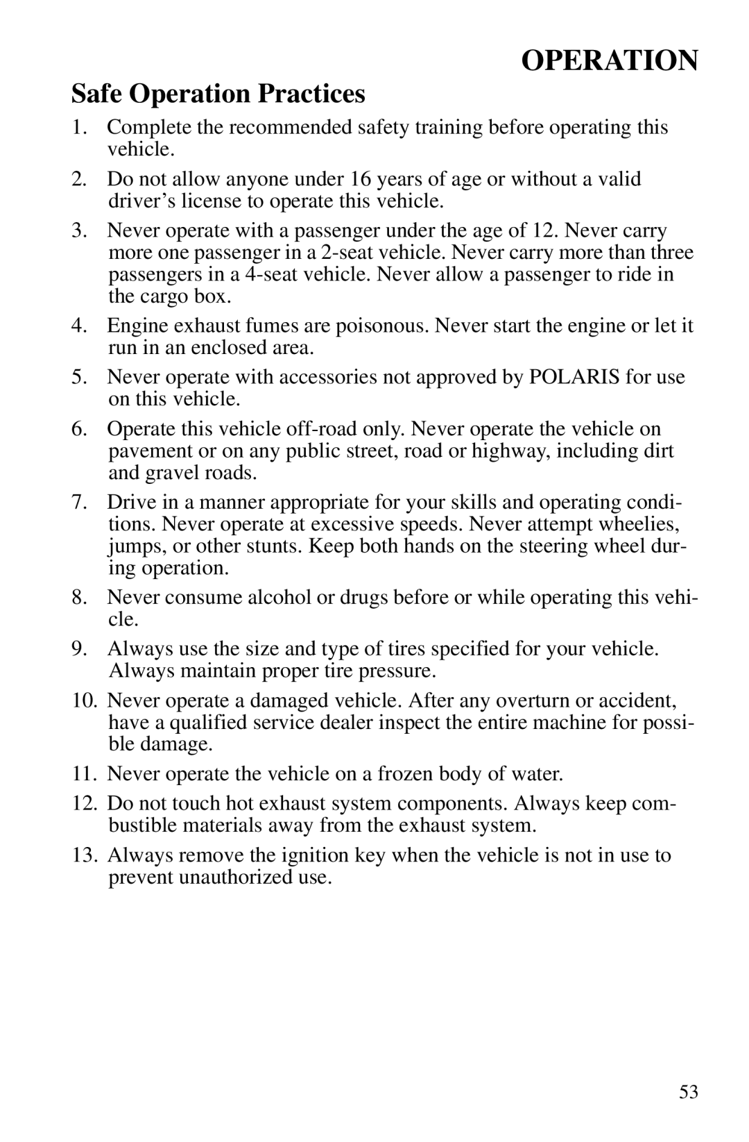 Polaris PMS 419 owner manual Safe Operation Practices 