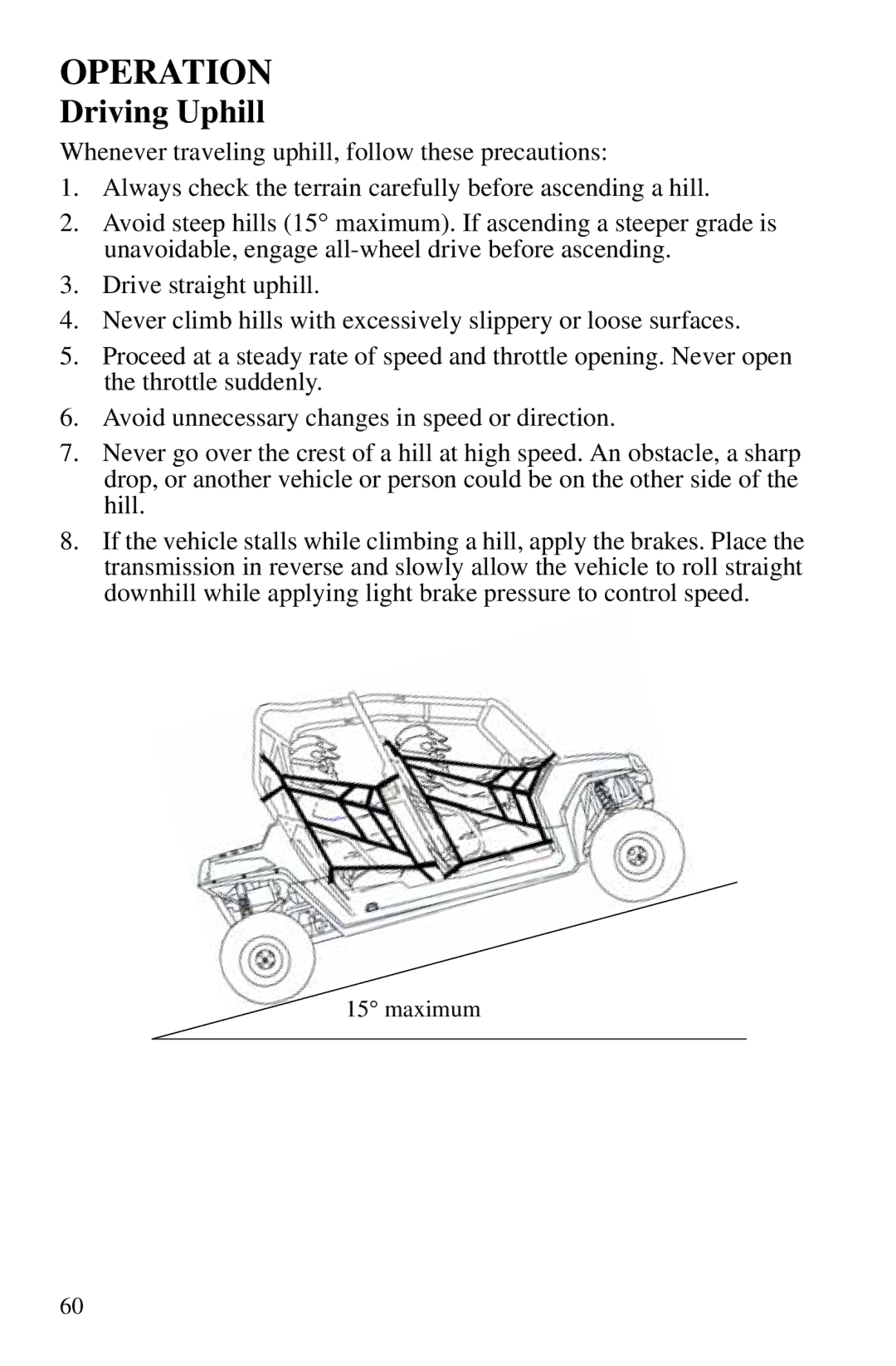 Polaris PMS 419 owner manual Driving Uphill 