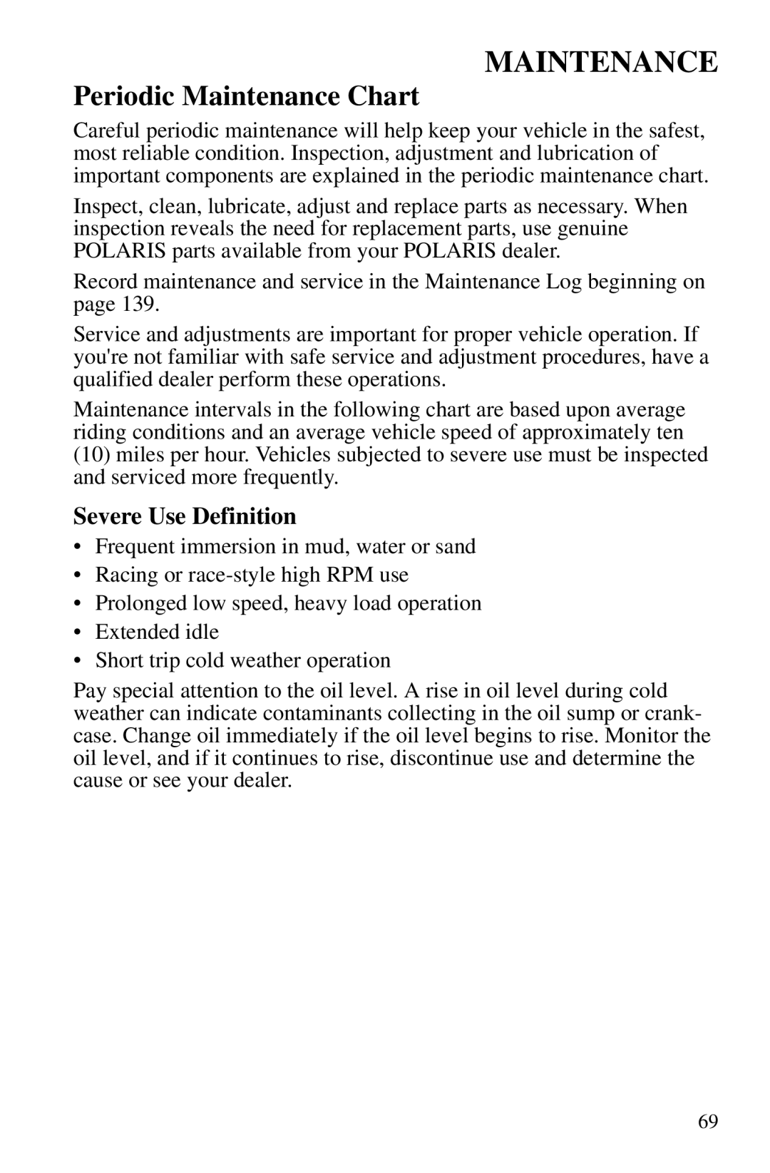 Polaris PMS 419 owner manual Periodic Maintenance Chart, Severe Use Definition 