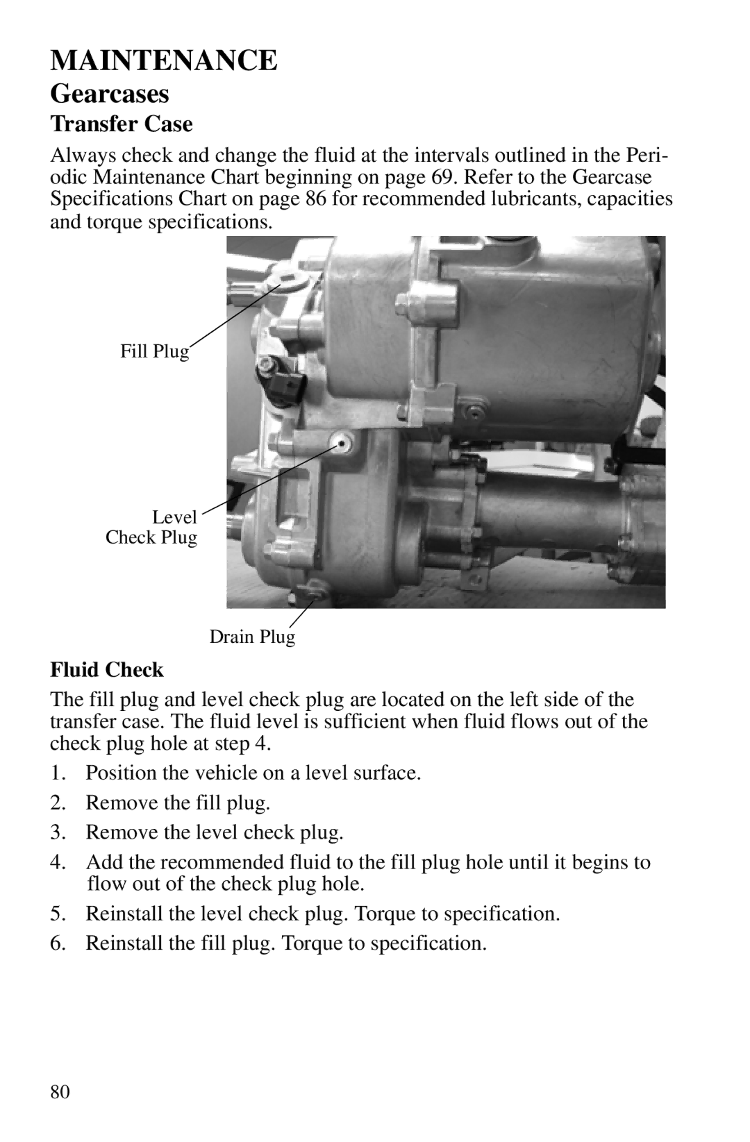 Polaris PMS 419 owner manual Gearcases, Transfer Case, Fluid Check 