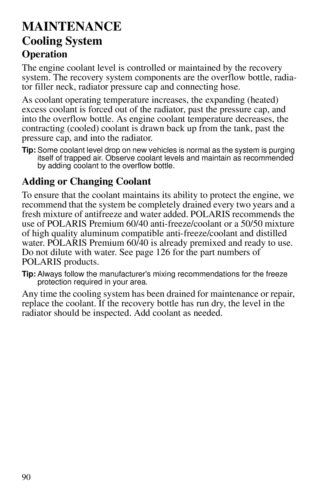 Polaris PMS 419 owner manual Cooling System, Operation, Adding or Changing Coolant 