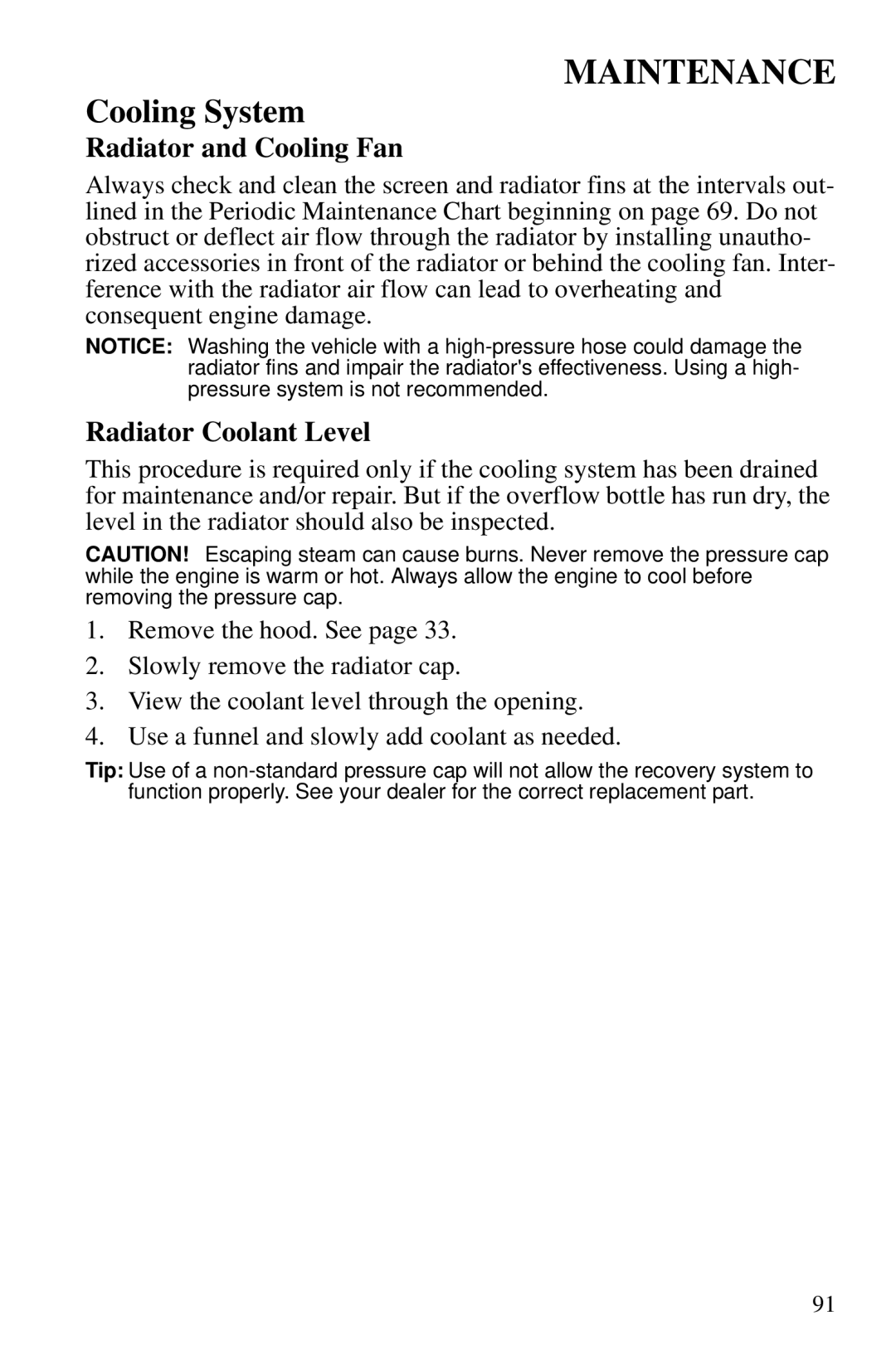 Polaris PMS 419 owner manual Radiator and Cooling Fan, Radiator Coolant Level 