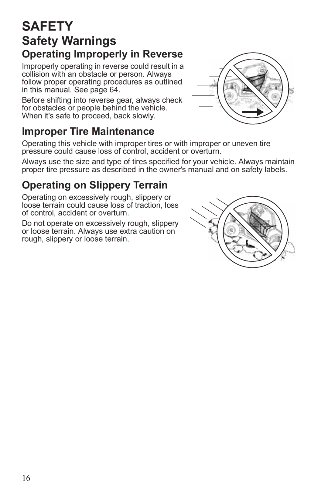 Polaris RZR XP 4 900, RZR XP 900 Operating Improperly in Reverse, Improper Tire Maintenance, Operating on Slippery Terrain 