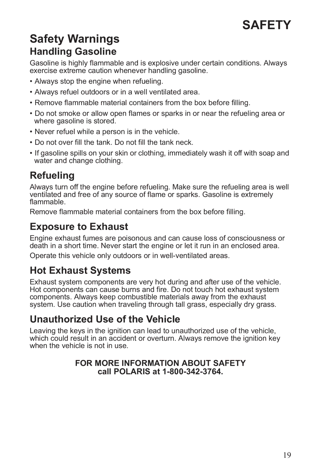 Polaris RZR XP 900 Handling Gasoline, Refueling, Exposure to Exhaust, Hot Exhaust Systems, Unauthorized Use of the Vehicle 