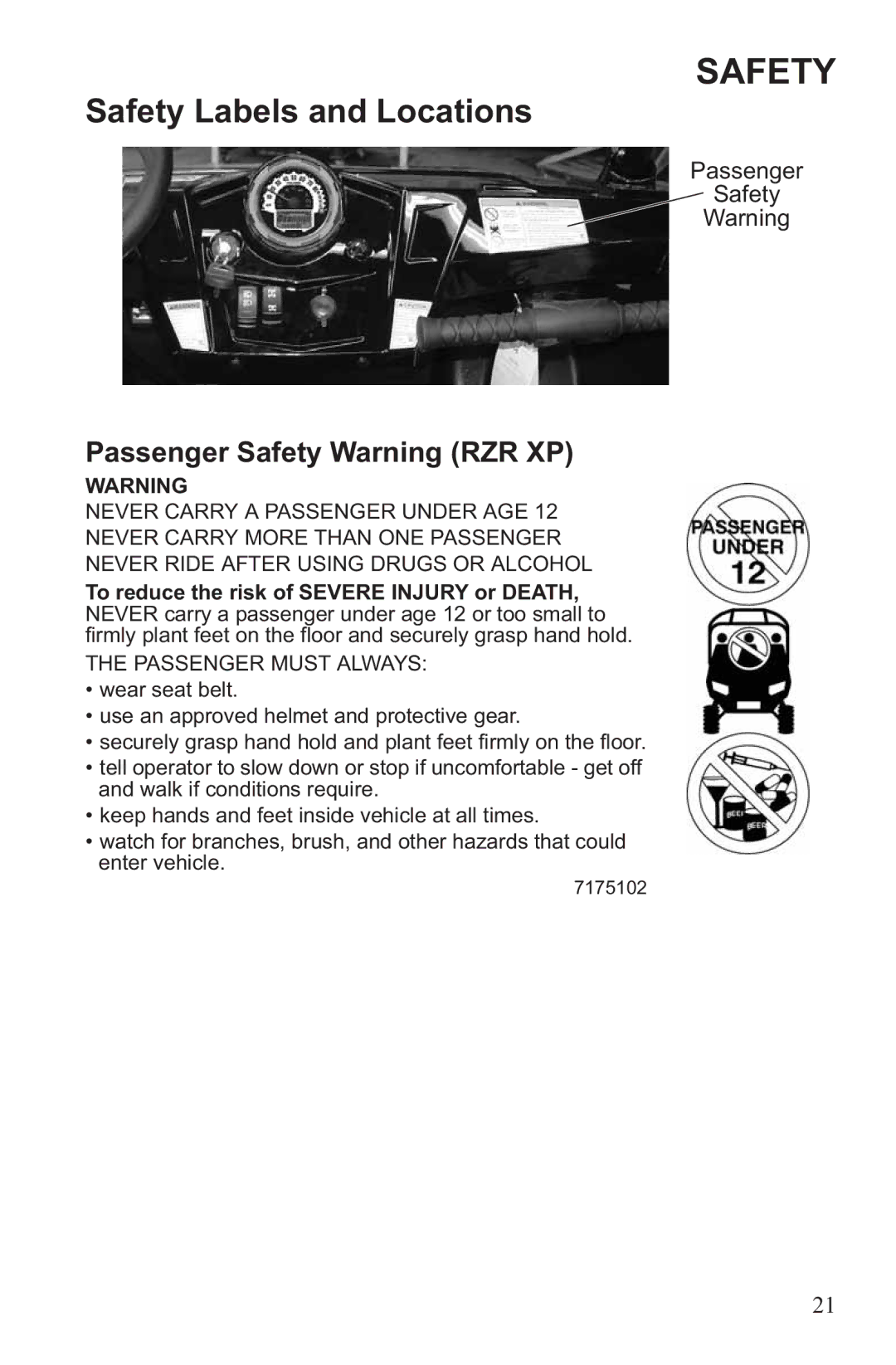 Polaris RZR XP 900, RZR XP 4 900 owner manual Passenger Safety Warning RZR XP, Passenger Must Always 