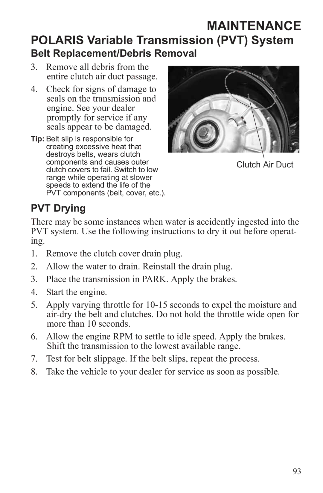 Polaris RZR XP 900, RZR XP 4 900 owner manual PVT Drying 