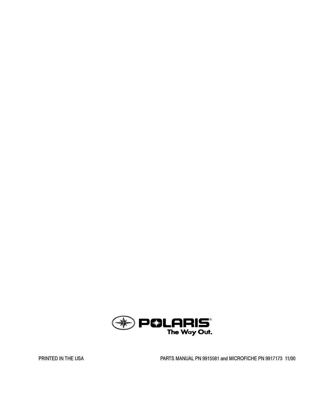 Polaris W005197I, W005197D manual Parts Manual PN 9915581 and Microfiche PN 9917173 11/00 