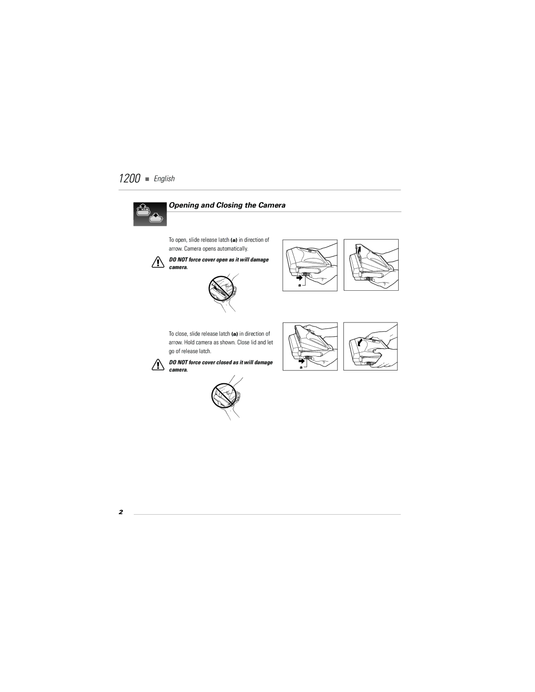 Polaroid 1200si, 1200i manual Opening and Closing the Camera, Do not force cover open as it will damage camera 