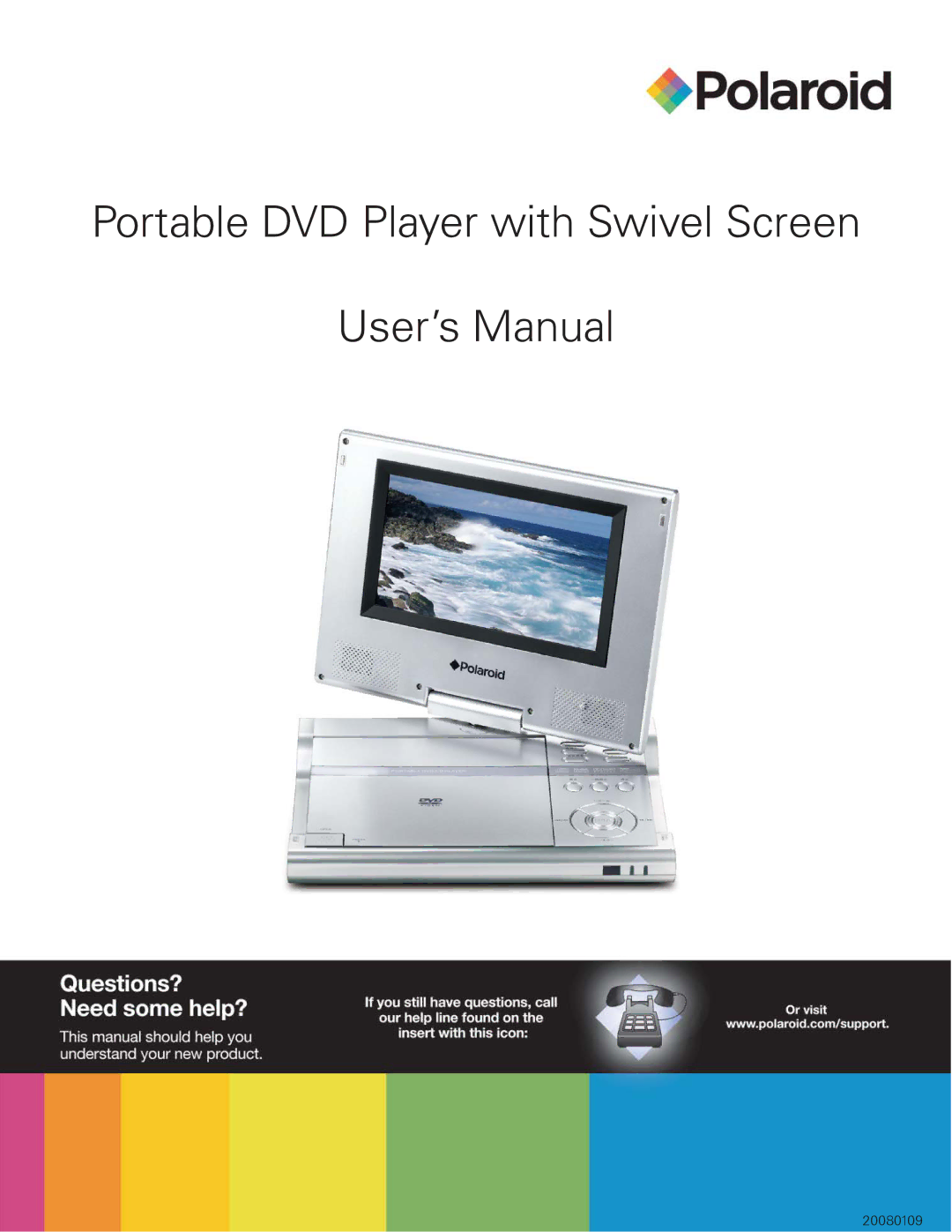 Polaroid 20071226, 20080109 user manual Portable DVD Player with Swivel Screen User’s Manual 