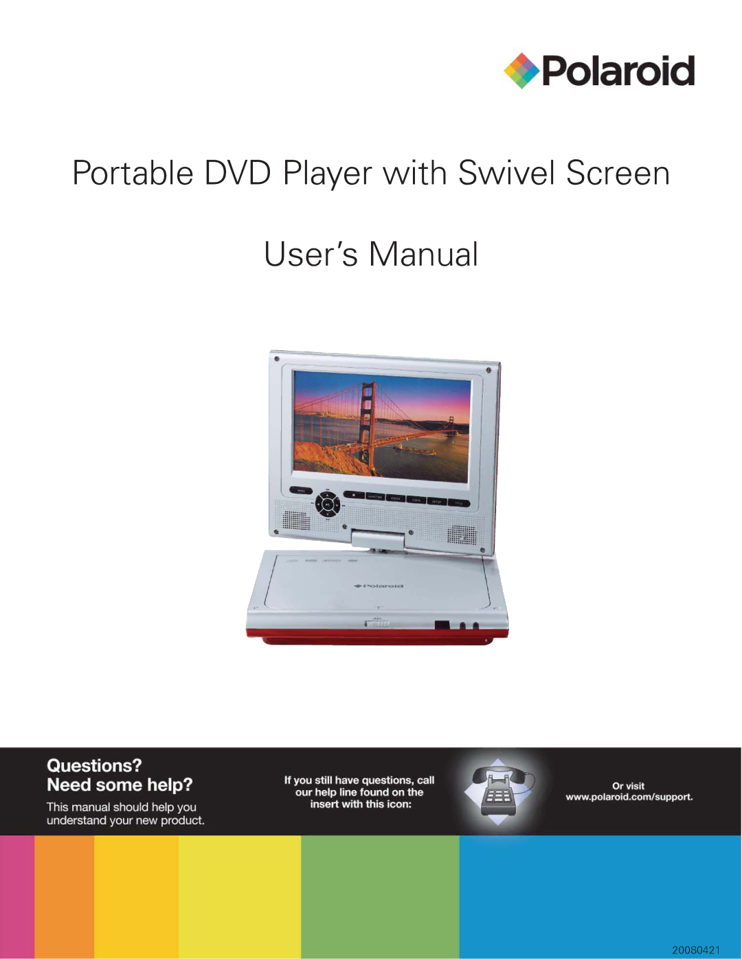 Polaroid 20080421 user manual Portable DVD Player with Swivel Screen User’s Manual 