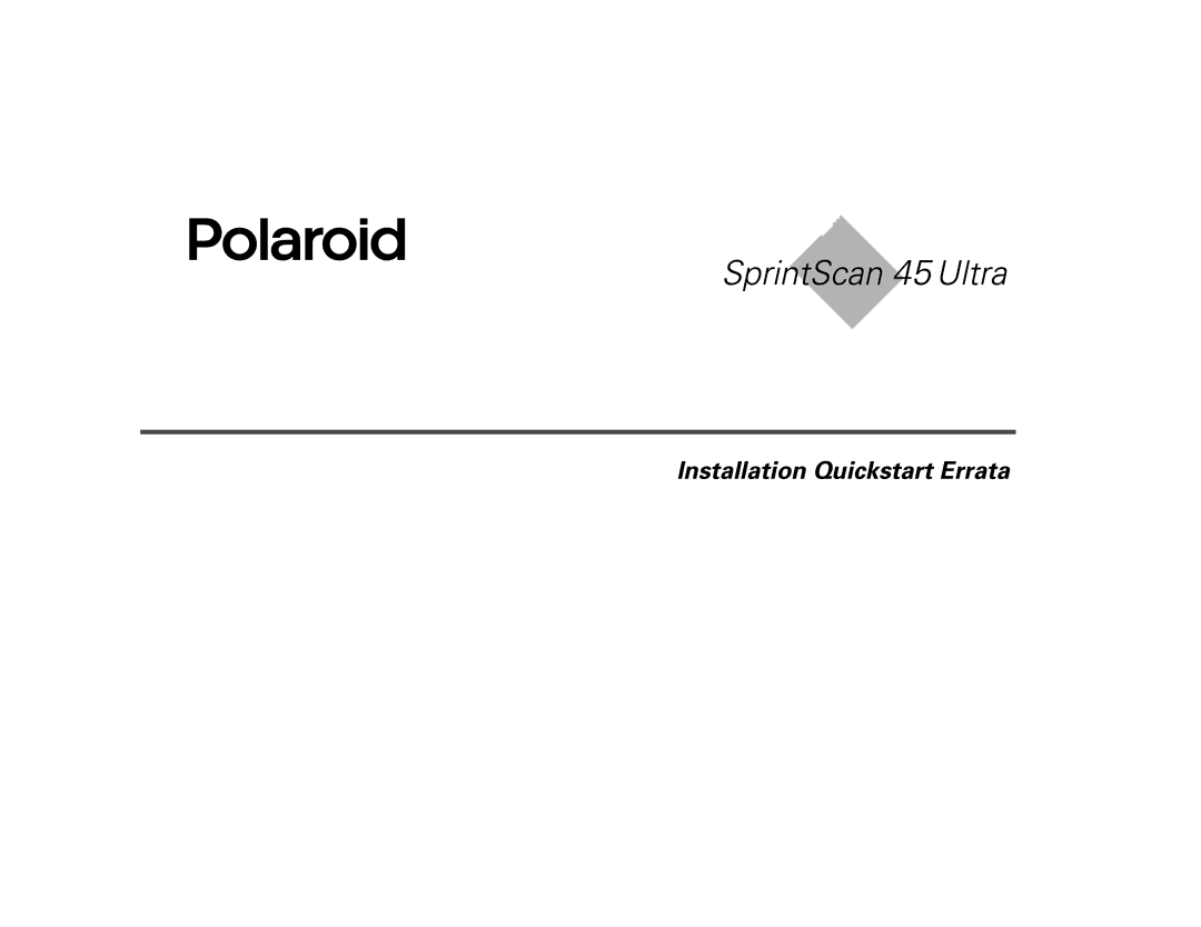 Polaroid 45 Ultra quick start Installation Quickstart Errata 