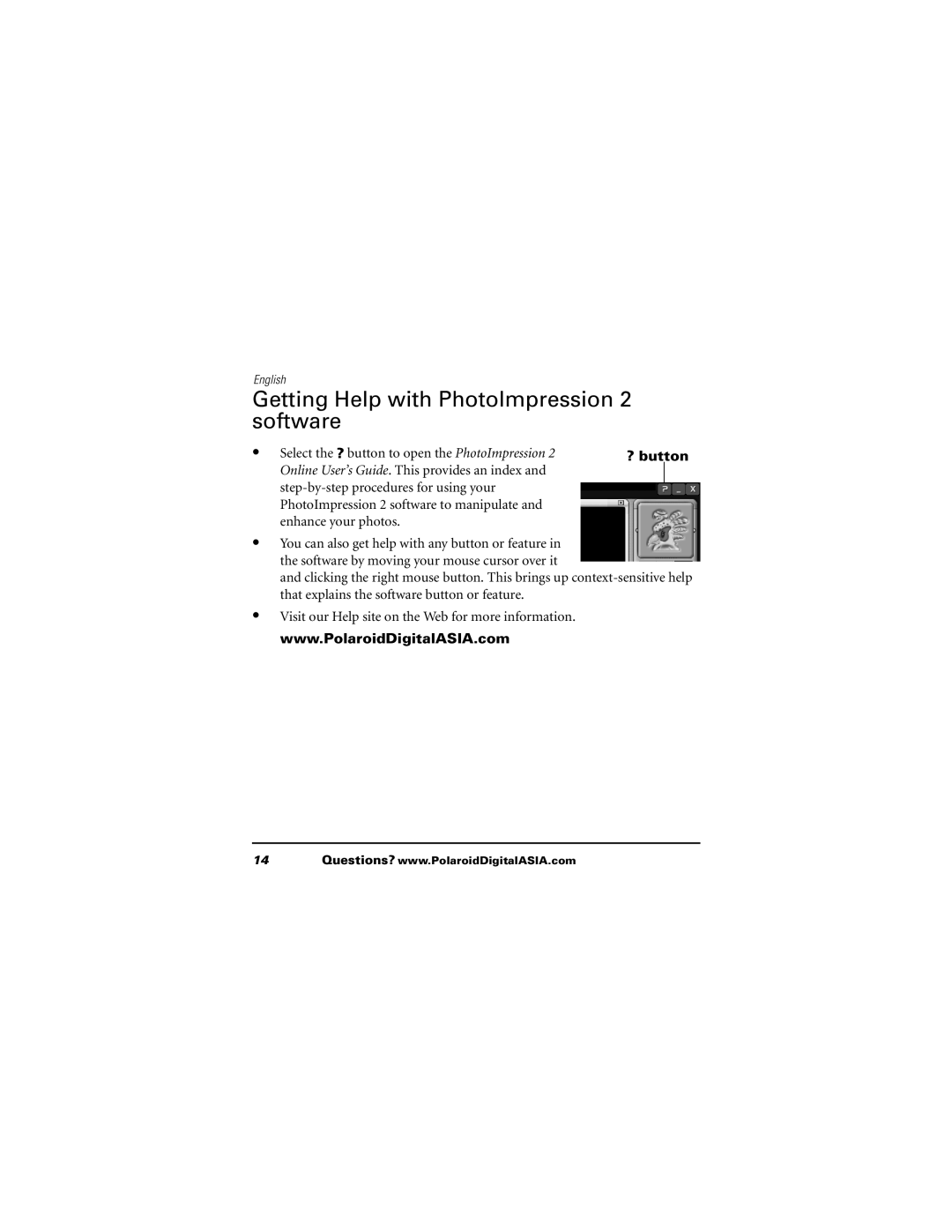 Polaroid 620 user manual Getting Help with PhotoImpression 2 software, ? button 