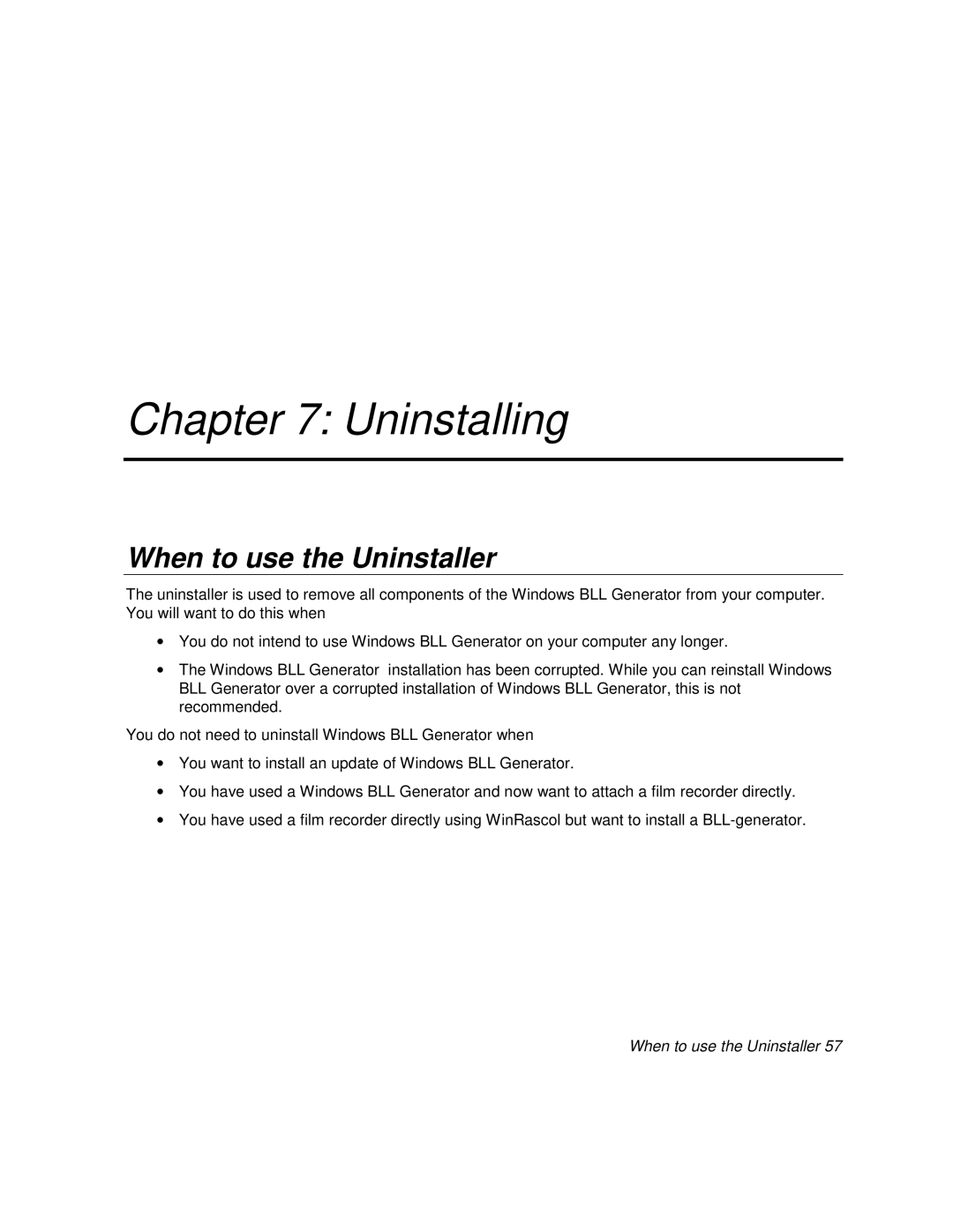 Polaroid BLL Generator manual Uninstalling, When to use the Uninstaller 