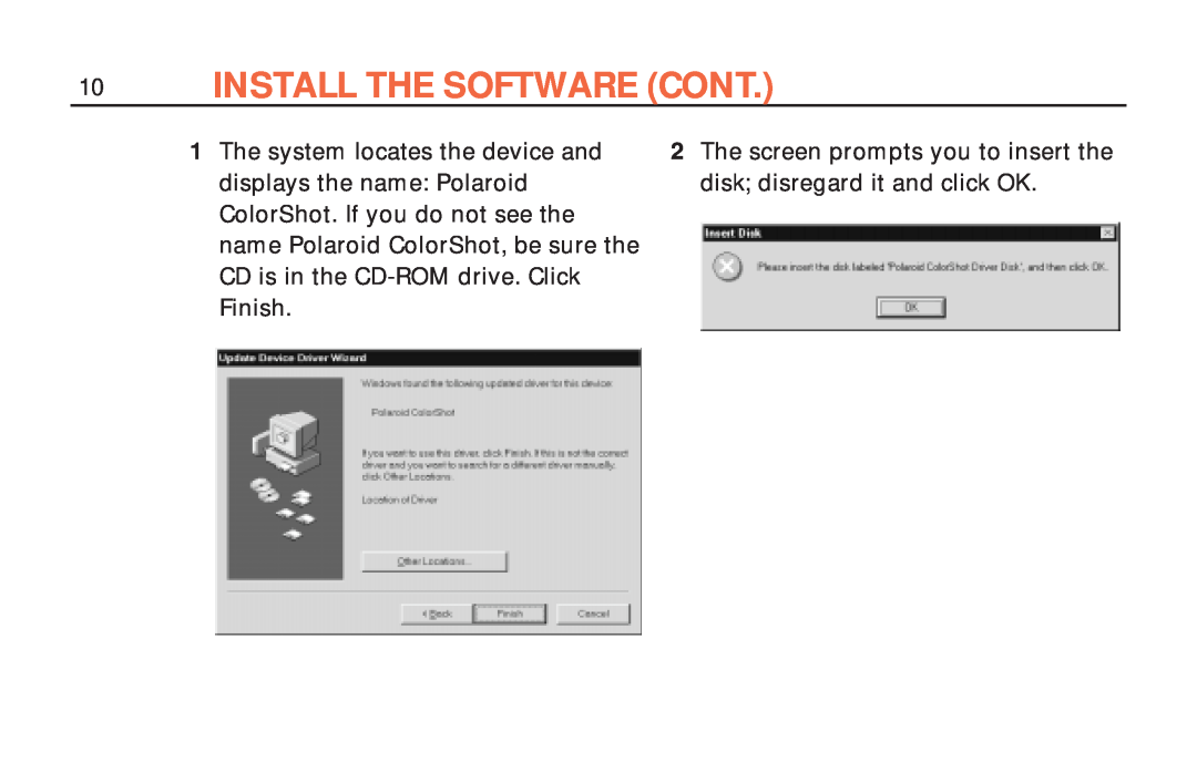 Polaroid ColorShot Printer Install The Software Cont, The screen prompts you to insert the disk disregard it and click OK 