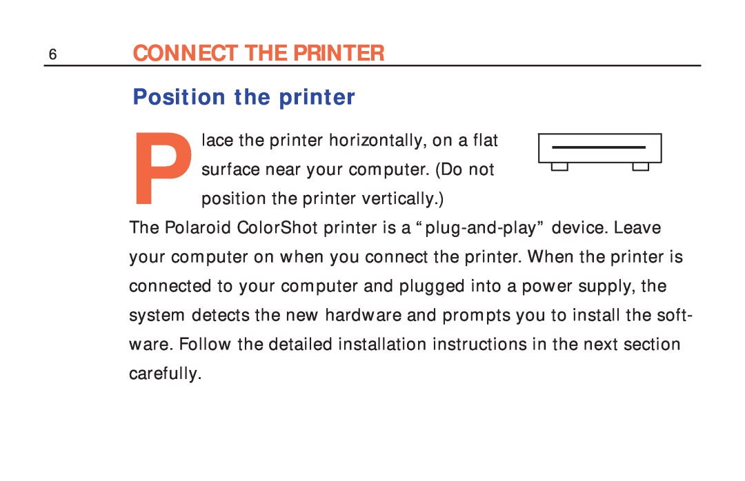 Polaroid ColorShot Printer manual Connect The Printer, Position the printer 