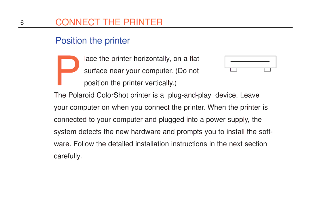 Polaroid ColorShot Printer manual Connect the Printer, Position the printer 