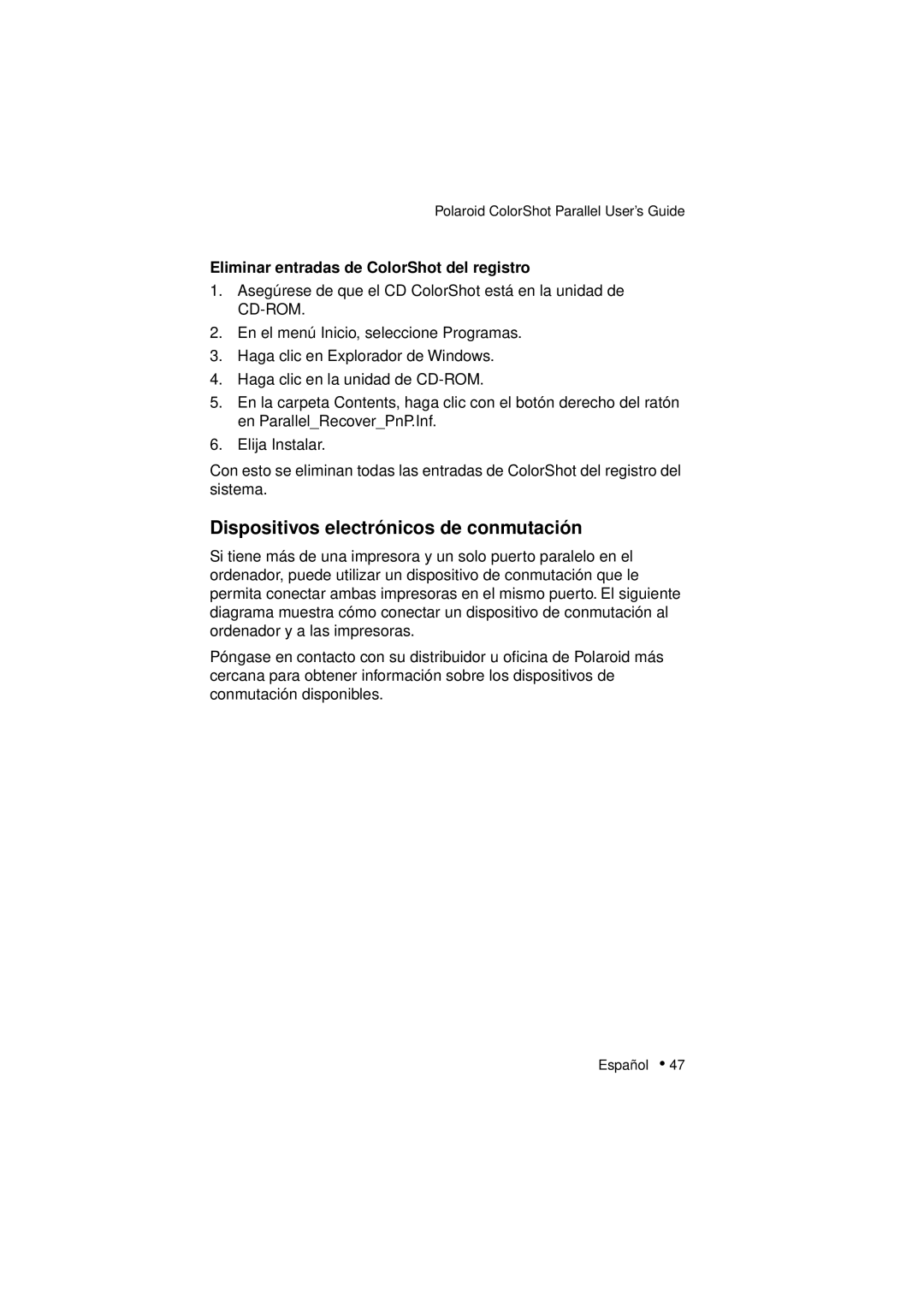 Polaroid DIGITAL PHOTO PRINTER manual Dispositivos electrónicos de conmutación, Eliminar entradas de ColorShot del registro 