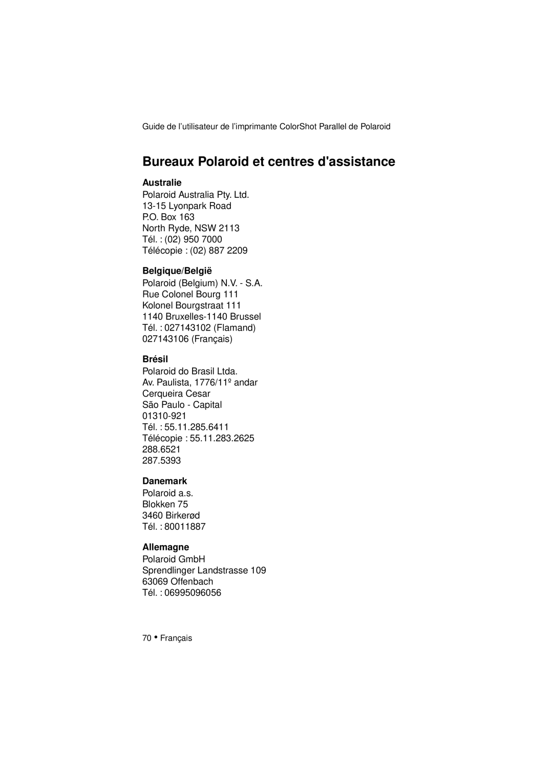 Polaroid DIGITAL PHOTO PRINTER manual Bureaux Polaroid et centres dassistance, Australie, Brésil, Danemark, Allemagne 