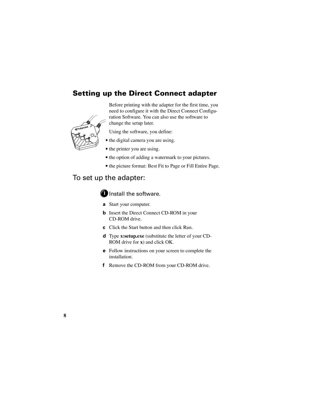 Polaroid Direct Connect Adapter manual Setting up the Direct Connect adapter, To set up the adapter, Install the software 