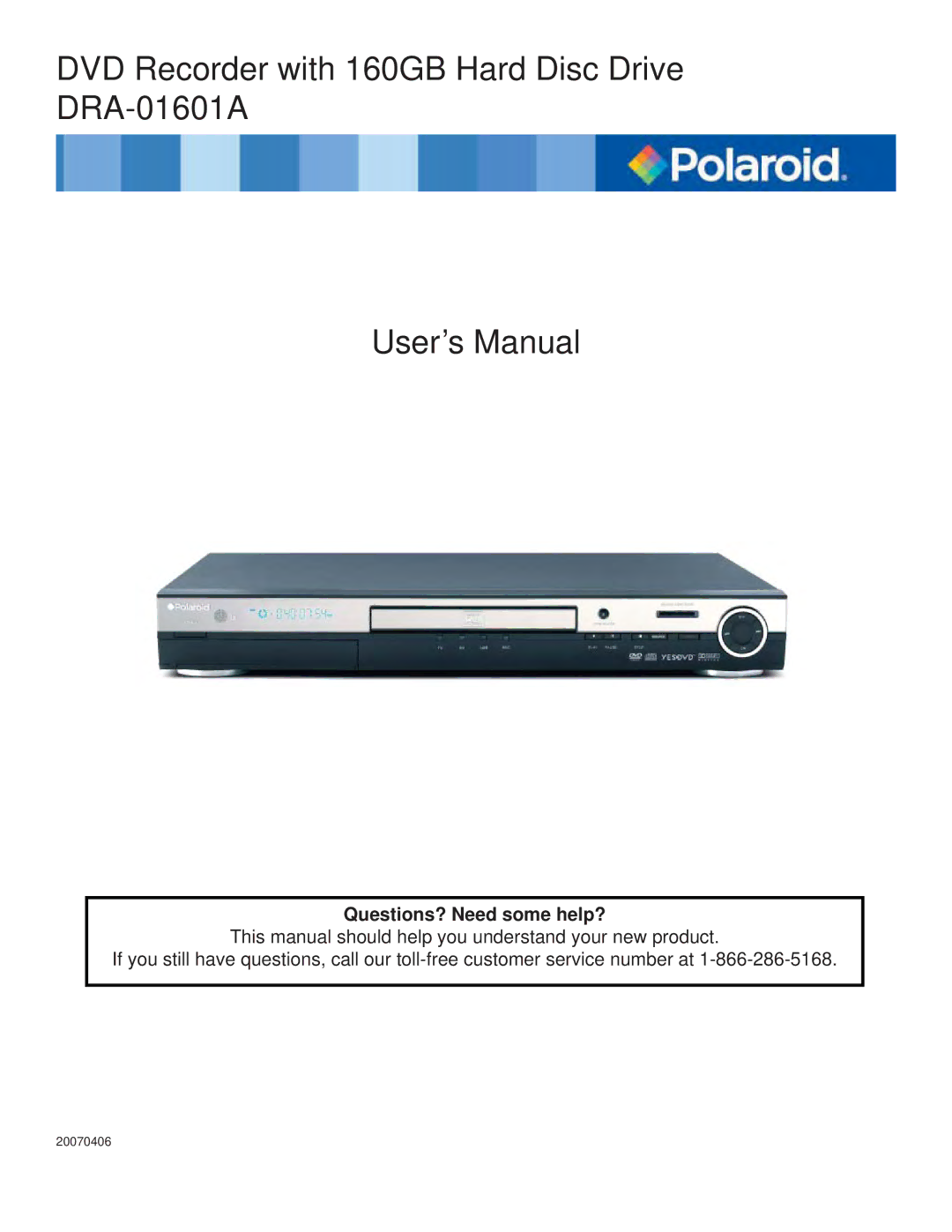 Polaroid DRA-01601A user manual Questions? Need some help? 