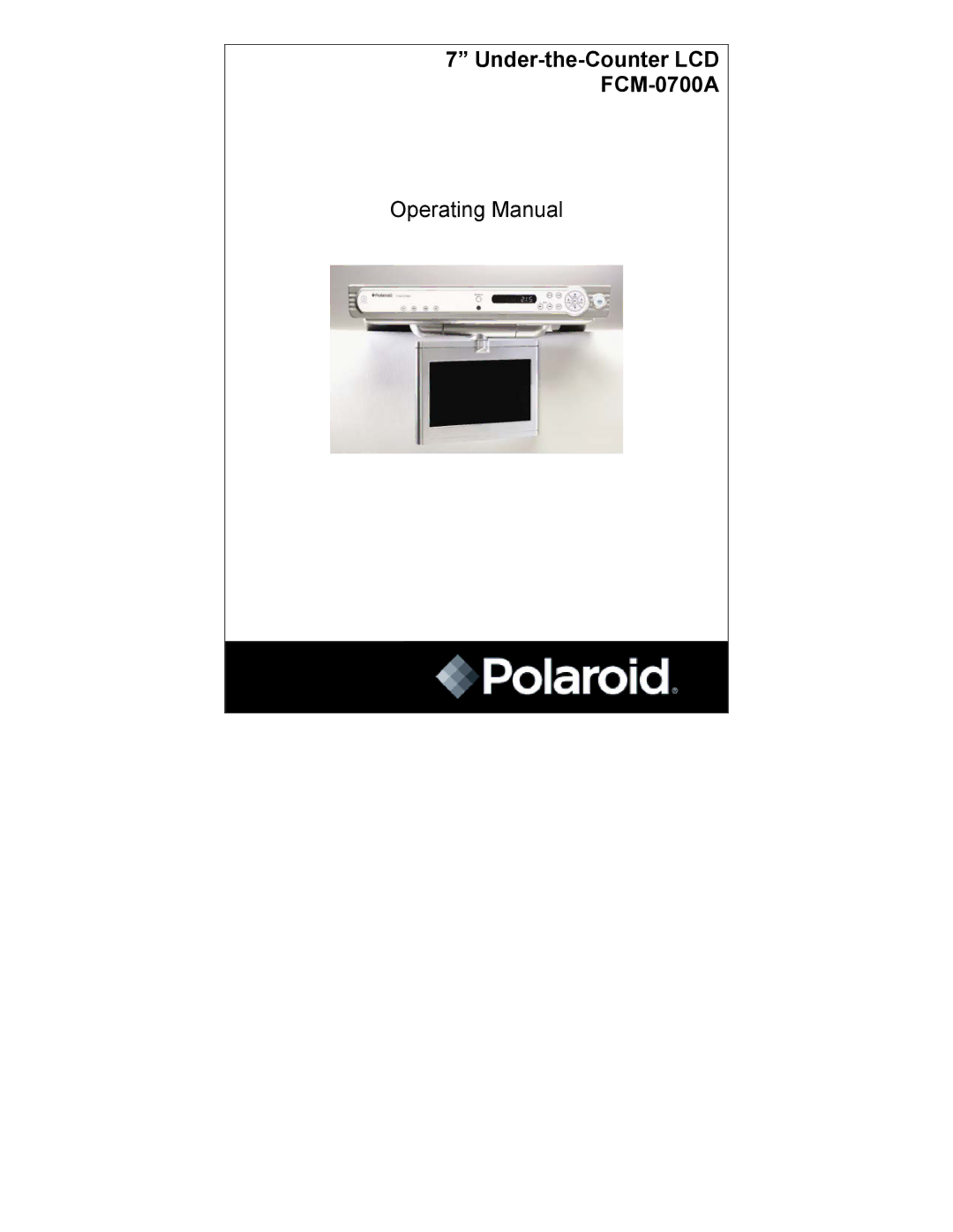 Polaroid FCM-0700A manual Operating Manual 