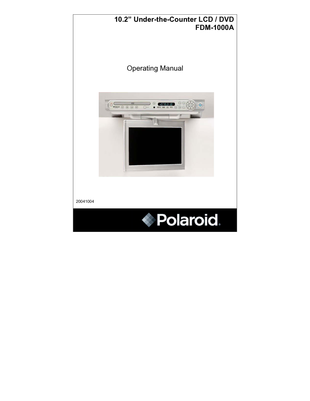 Polaroid FDM-1000A manual Operating Manual 