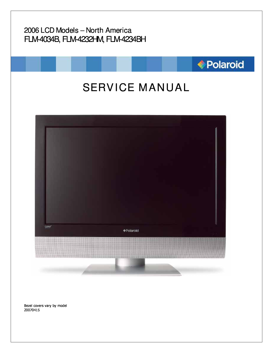 Polaroid service manual LCD Models - North America, Service Manual, FLM-4034B, FLM-4232HM, FLM-4234BH 