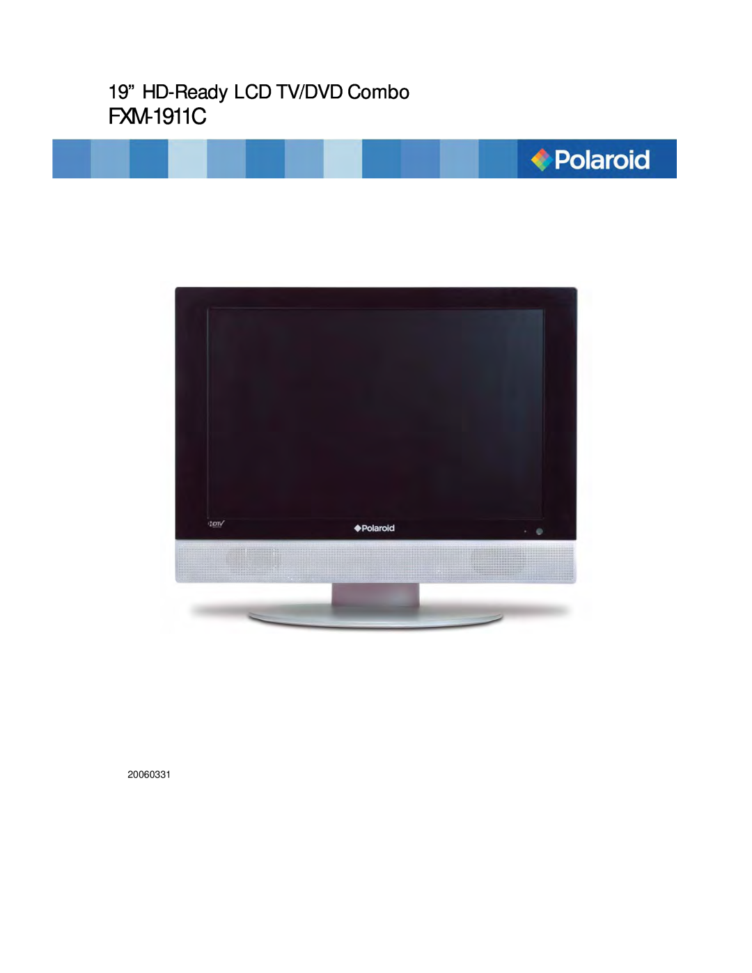 Polaroid FXM-1911C manual 19” HD-Ready LCD TV/DVD Combo, 20060331 