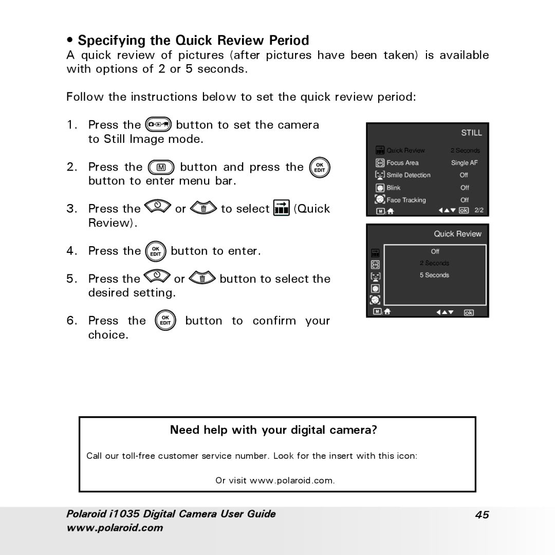 Polaroid i1035 user manual Specifying the Quick Review Period, Need help with your digital camera? 