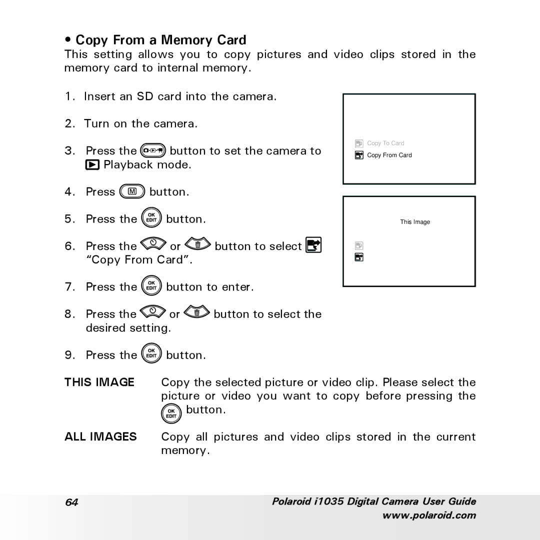 Polaroid i1035 user manual Copy From a Memory Card, Turn on the camera 