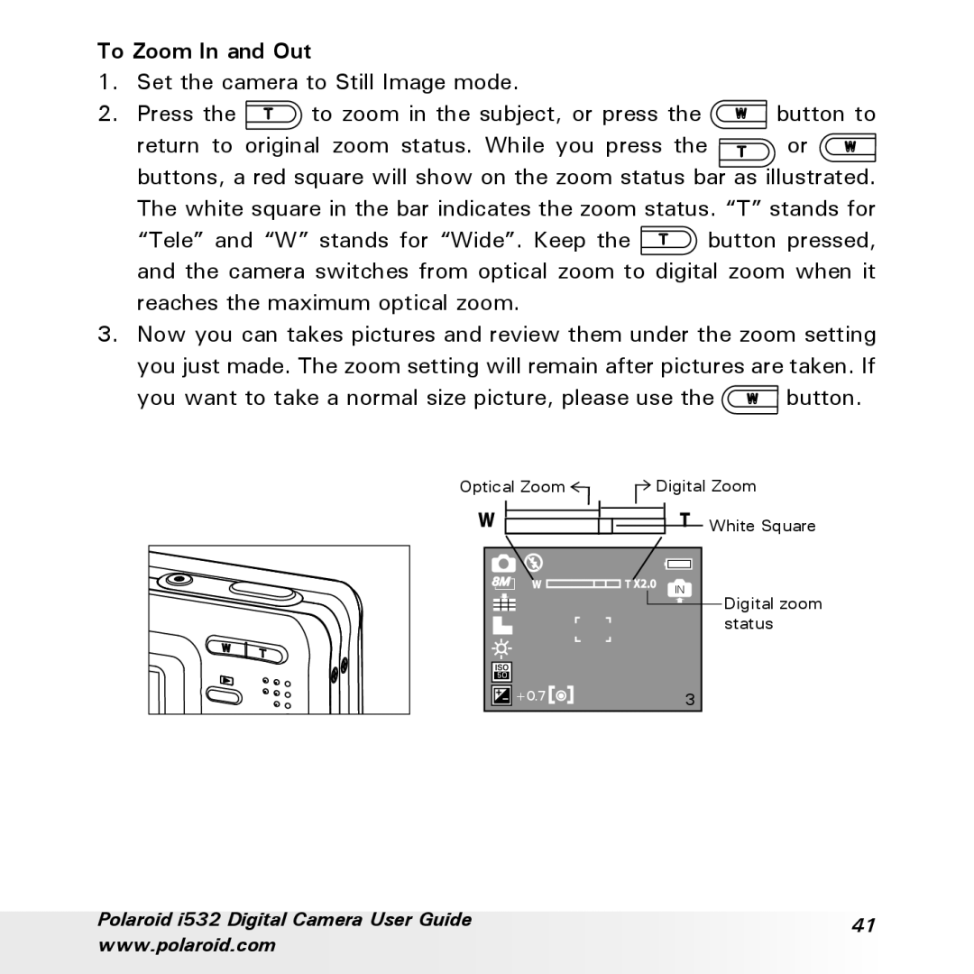 Polaroid i532 manual To Zoom In and Out 