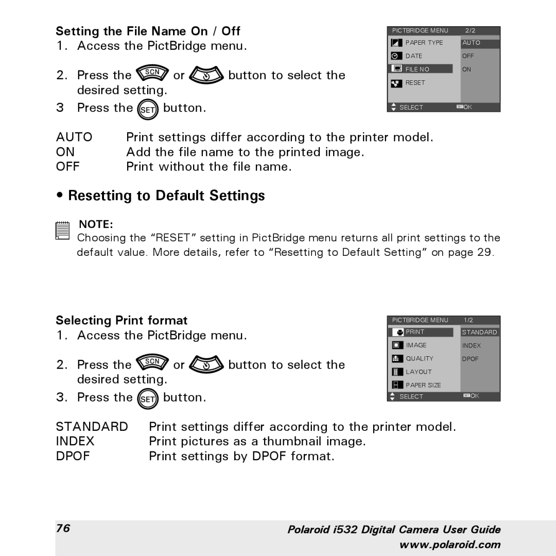 Polaroid i532 manual Setting the File Name On / Off 1. Access the PictBridge menu, Selecting Print format 