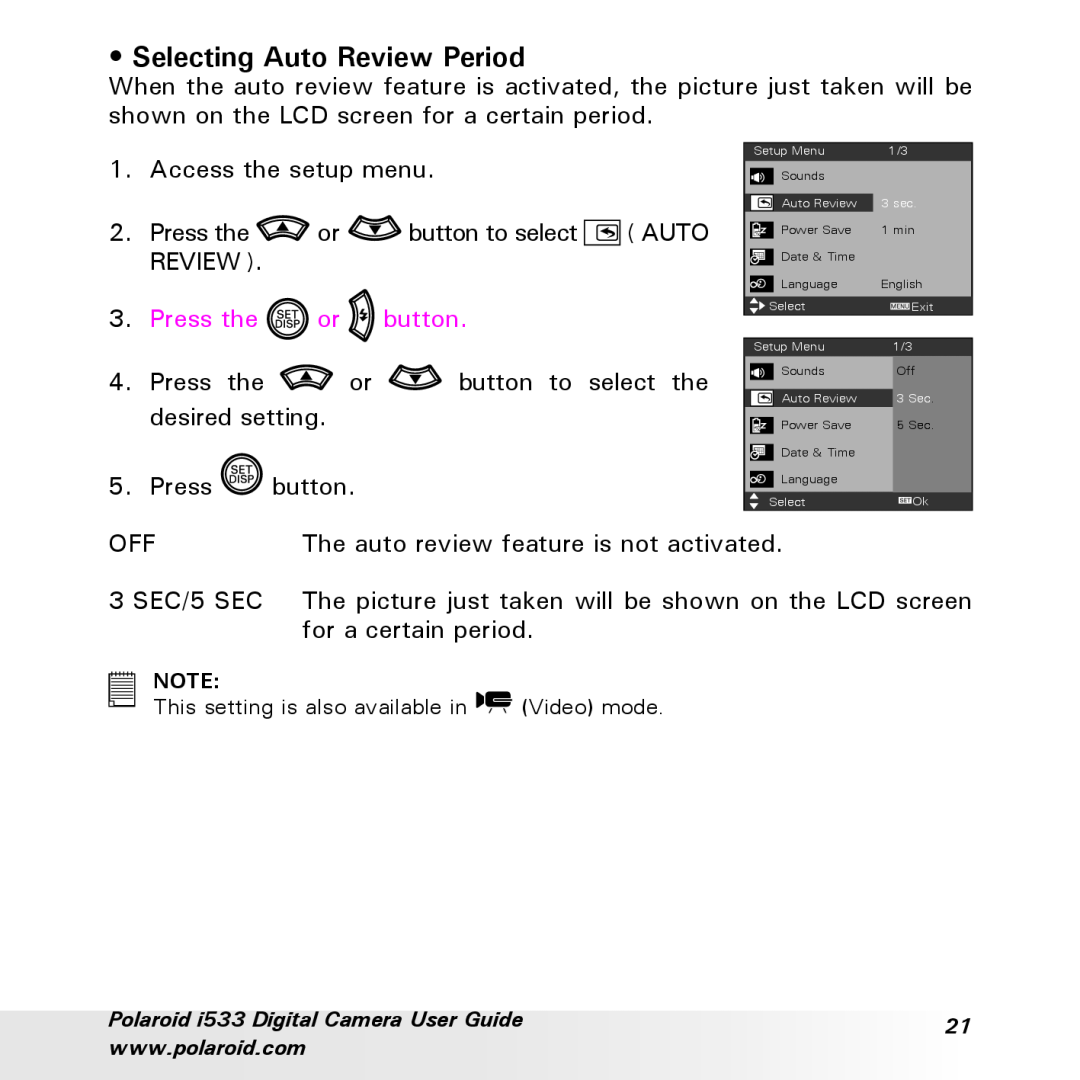 Polaroid I533 manual Selecting Auto Review Period, This setting is also available in, Video mode 