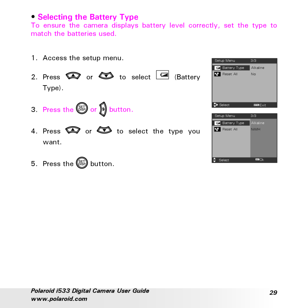Polaroid I533 manual Selecting the Battery Type, Access the setup menu 2. Press or to select Battery Type 