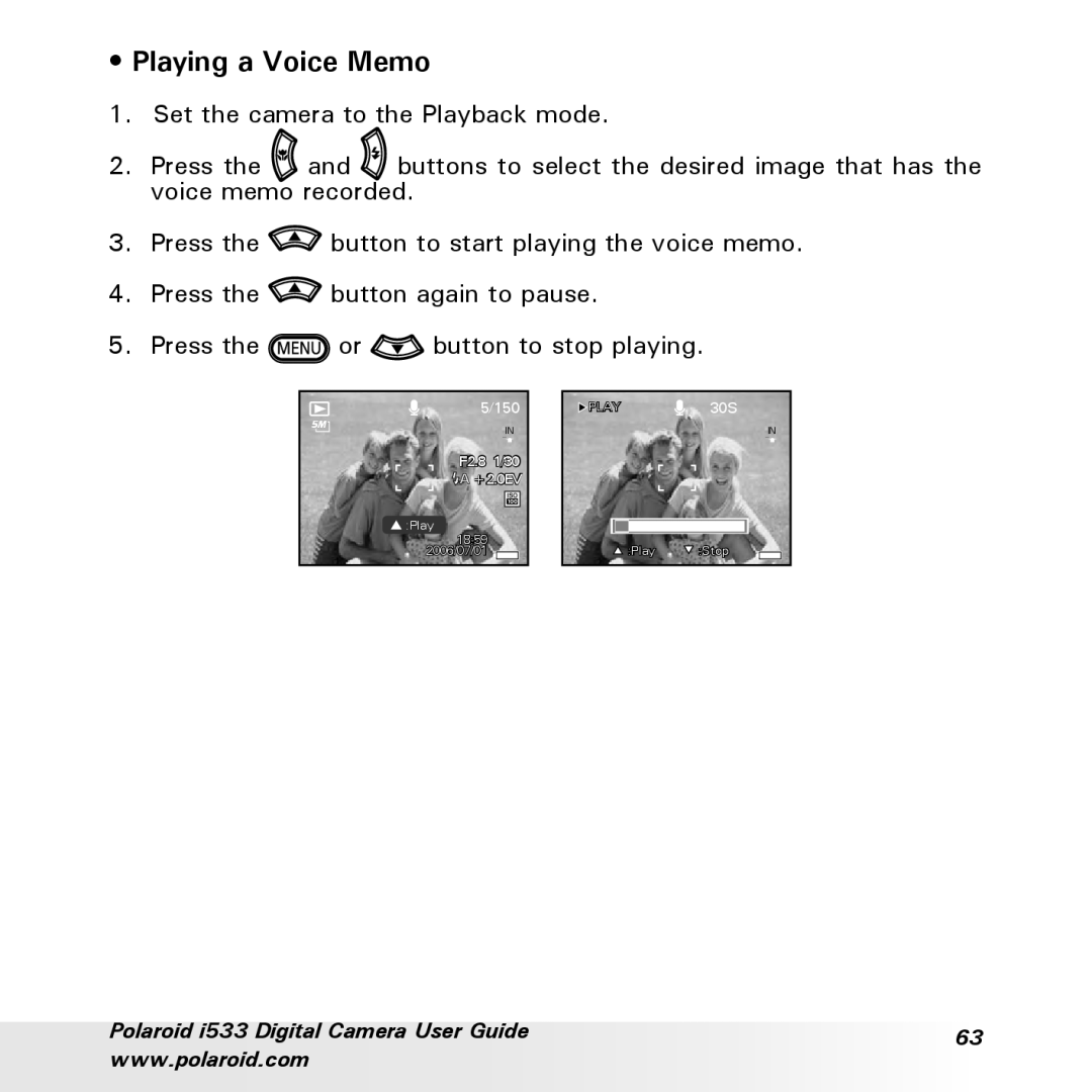 Polaroid I533 Playing a Voice Memo, Set the camera to the Playback mode, Press the button to start playing the voice memo 