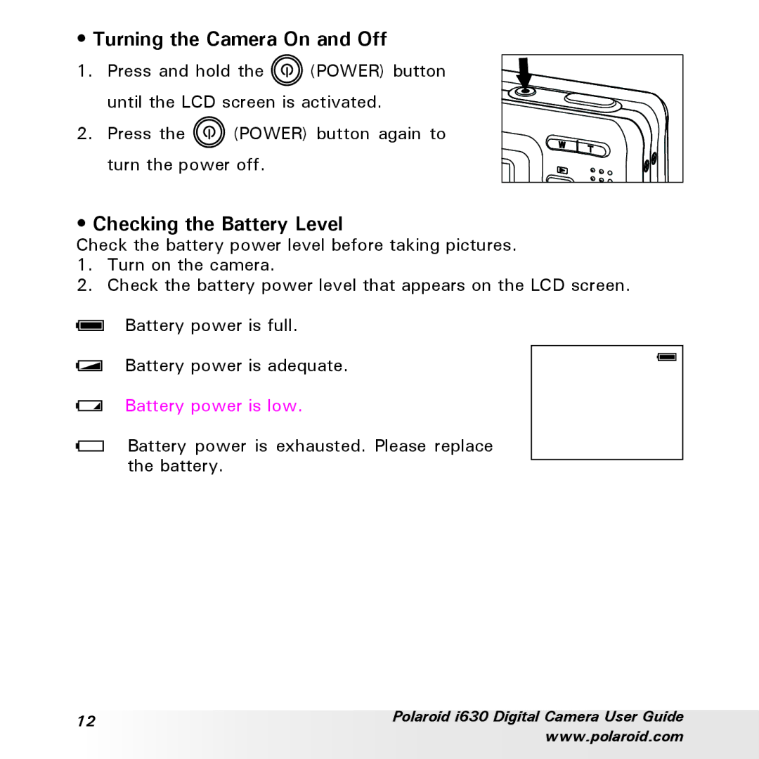 Polaroid i630 manual Turning the Camera On and Off, Battery power is low 