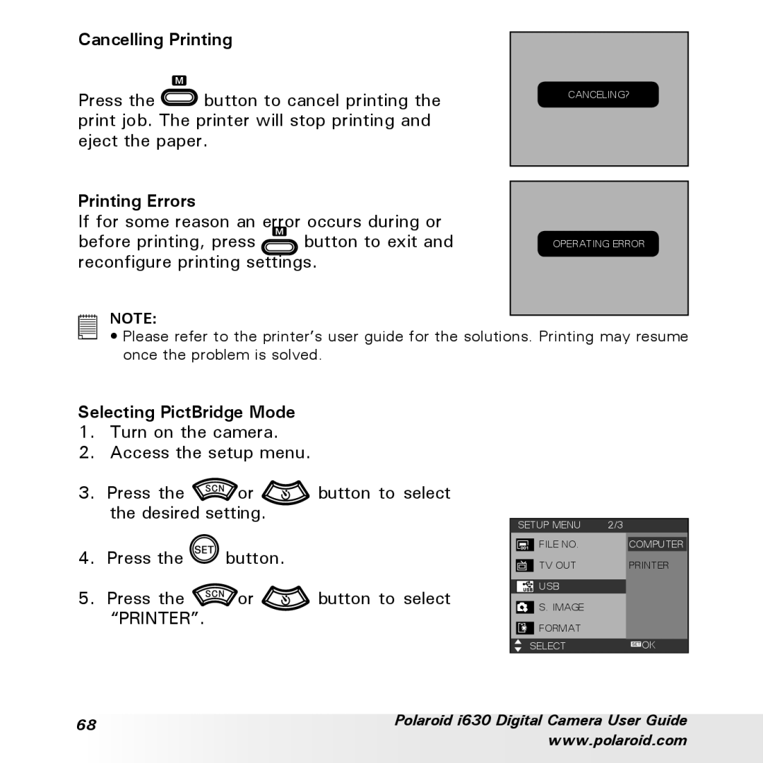 Polaroid i630 manual Cancelling Printing, Selecting PictBridge Mode 