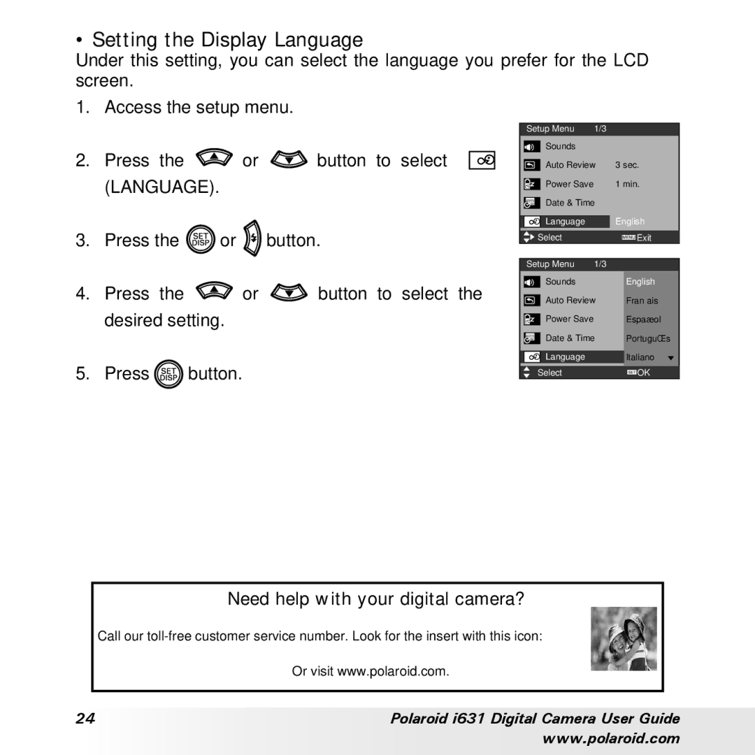 Polaroid I631 manual Setting the Display Language, Need help with your digital camera? 