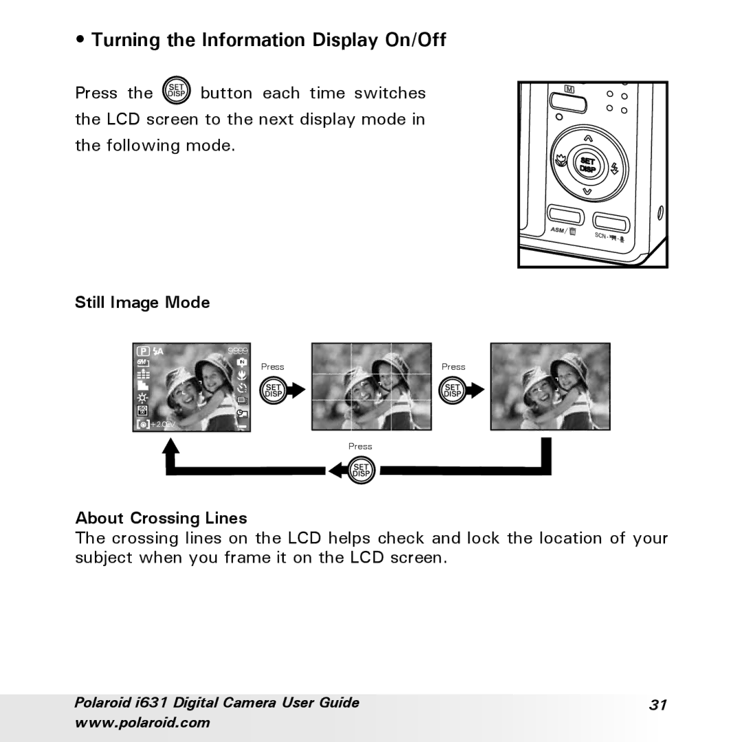 Polaroid I631 manual Turning the Information Display On/Off, Still Image Mode, About Crossing Lines 