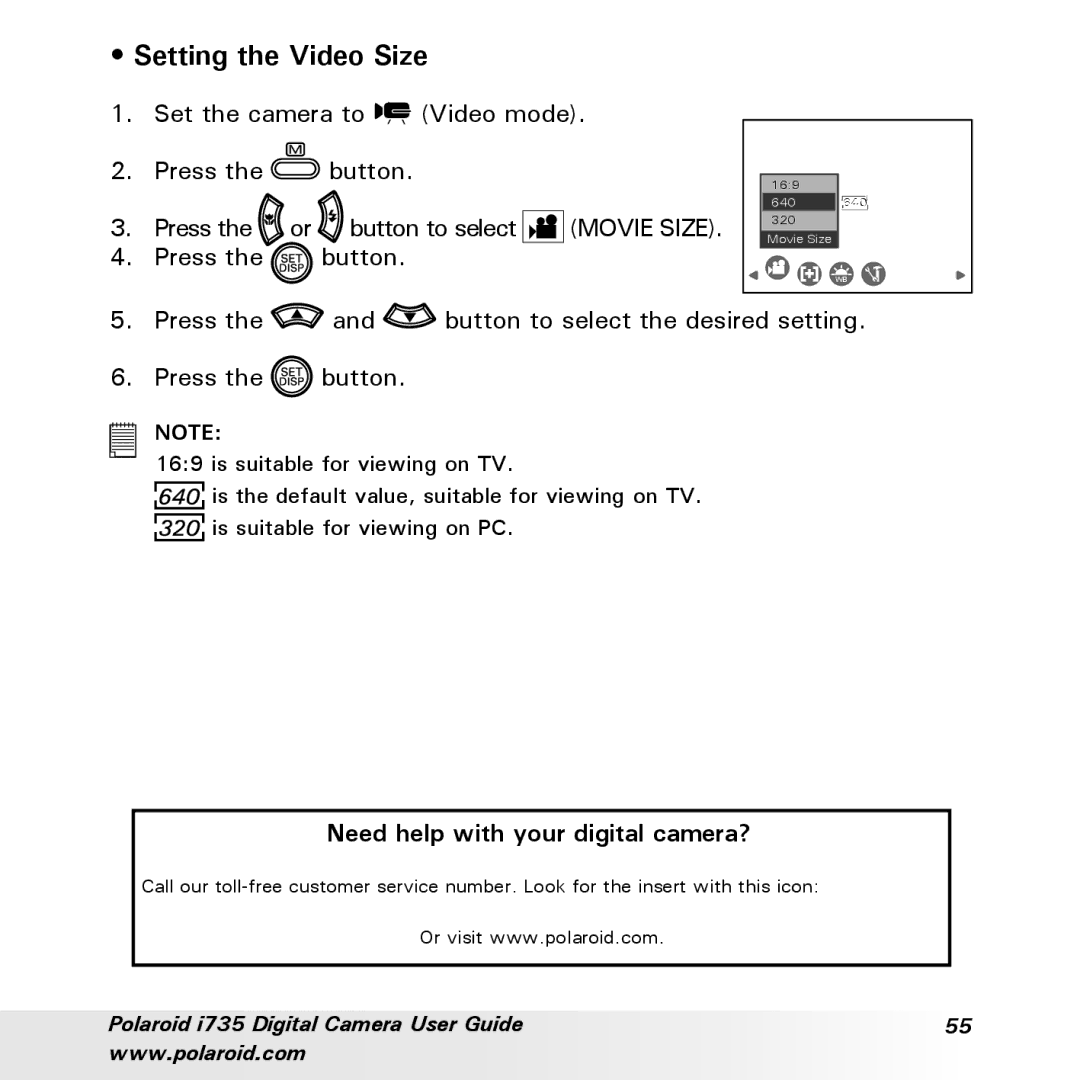 Polaroid i735 manual Setting the Video Size, Need help with your digital camera? 