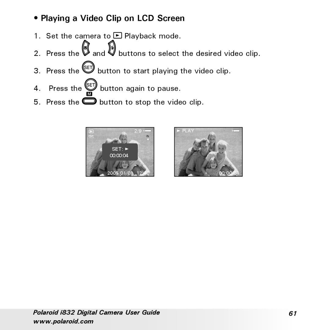Polaroid i832 manual Playing a Video Clip on LCD Screen 
