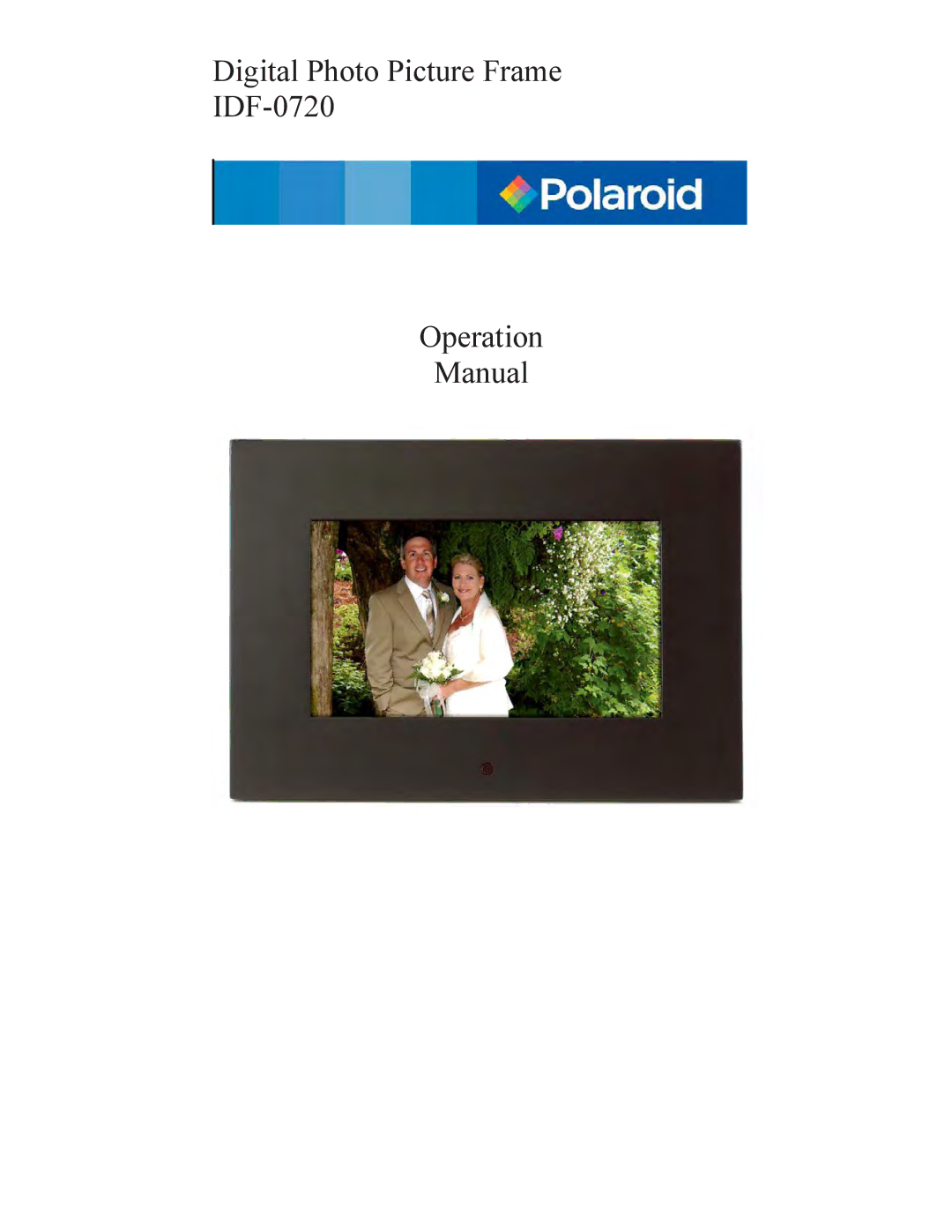 Polaroid operation manual Digital Photo Picture Frame IDF-0720 Operation Manual 