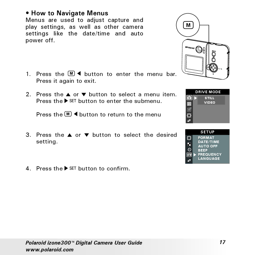 Polaroid izone300 manual How to Navigate Menus, Press Button to select the desired Setting, Press SET button to confirm 