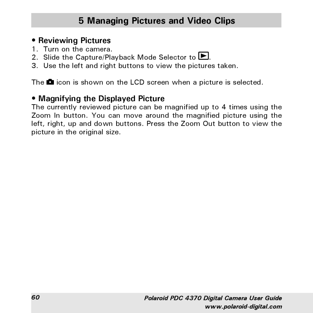 Polaroid PDC 4370 manual Managing Pictures and Video Clips, Reviewing Pictures, Magnifying the Displayed Picture 