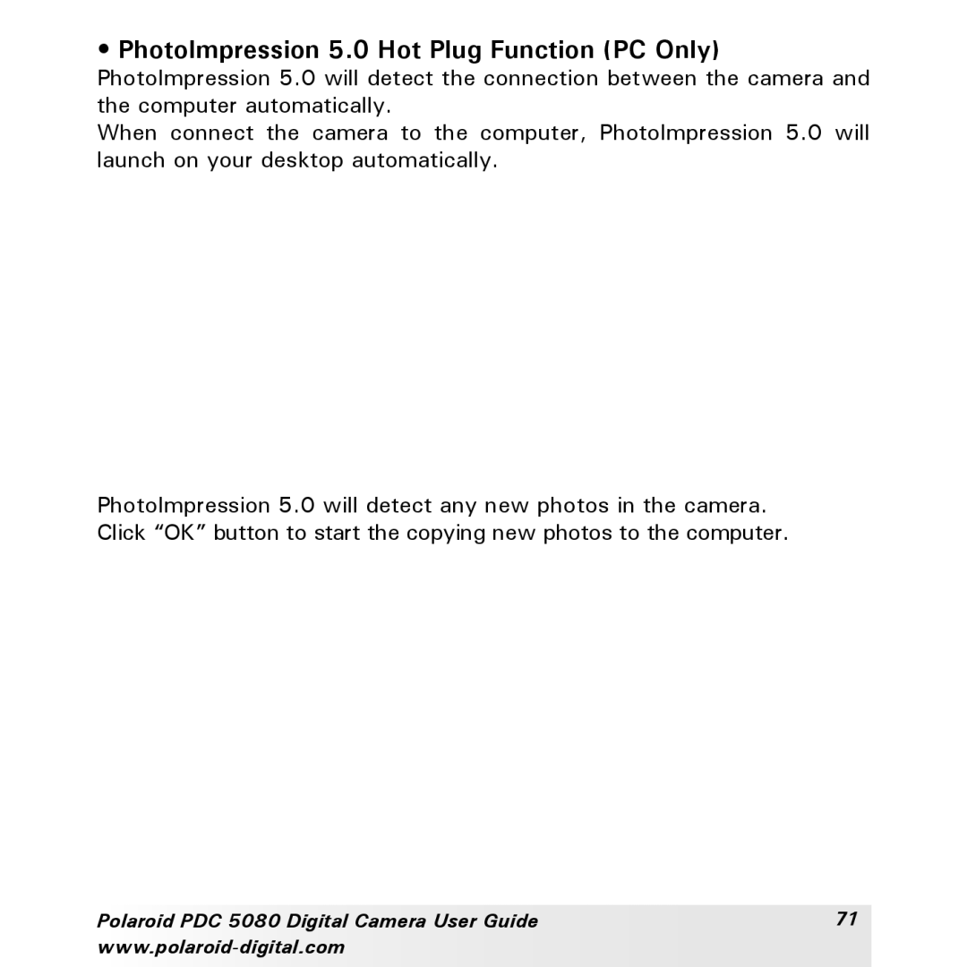 Polaroid PDC 5080 manual PhotoImpression 5.0 Hot Plug Function PC Only 