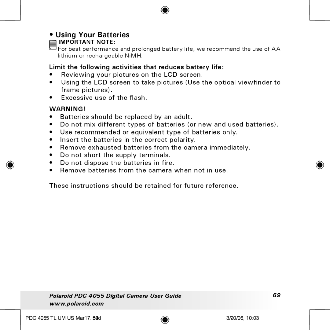 Polaroid PDC4055 manual Using Your Batteries, Limit the following activities that reduces battery life 