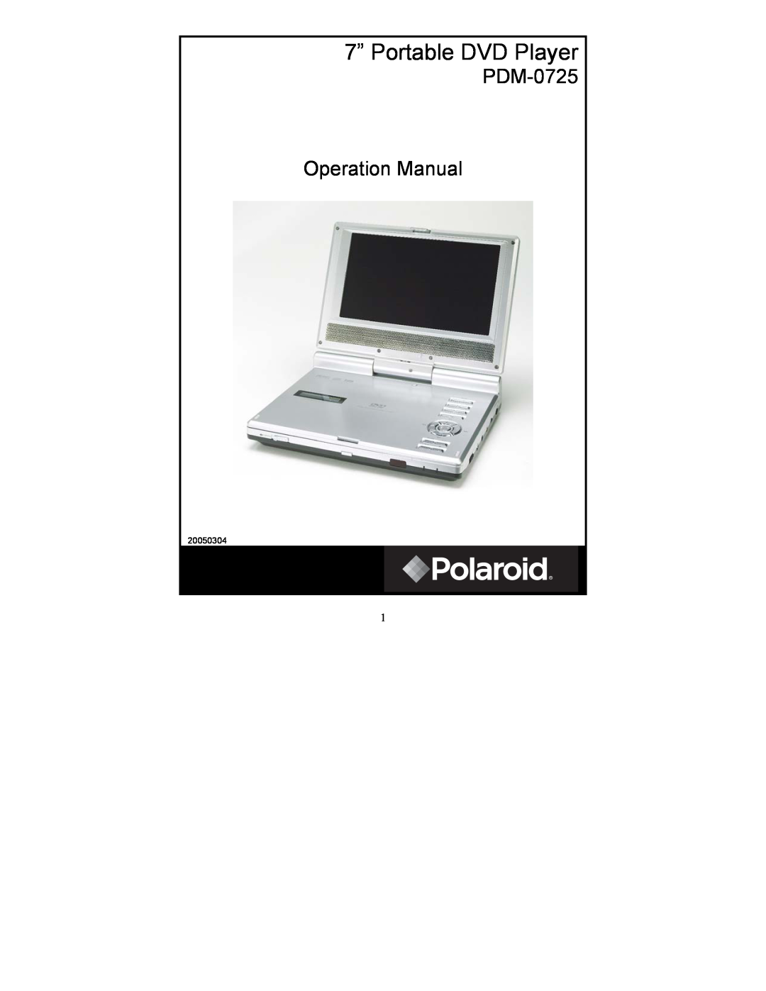 Polaroid operation manual 7” Portable DVD Player, PDM-0725 Operation Manual 